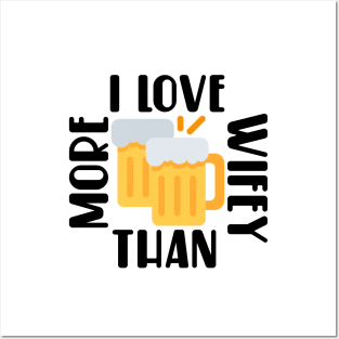 Beer love funny artwork Posters and Art